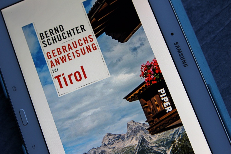 Gebrauchsanweisung f&uuml;r Tirol von Bernd Schuchter