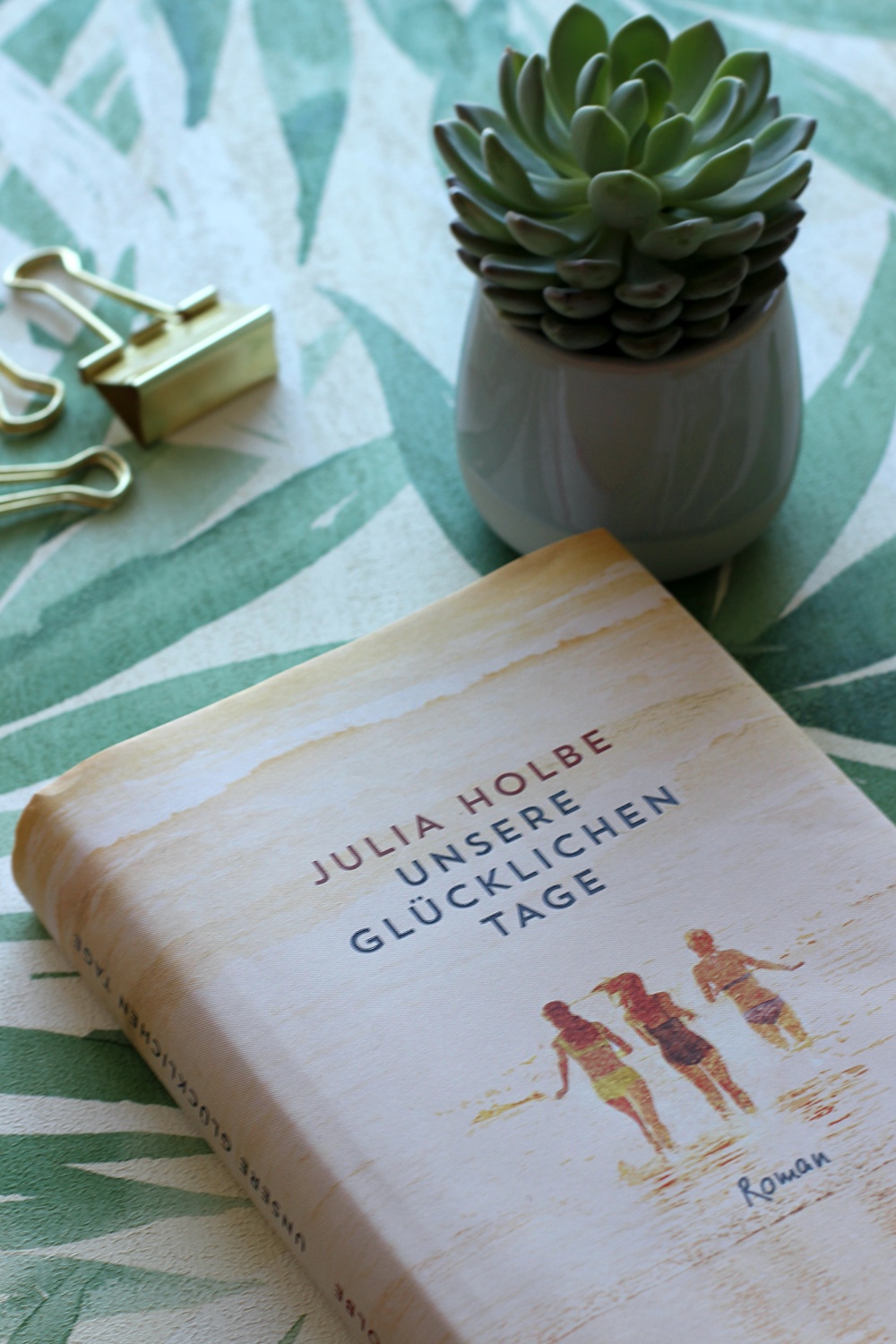 Unsere glücklichen Tage von Julia Holbe